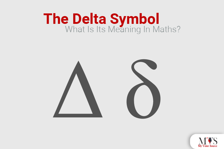 The Delta Symbol: What Is Its Meaning In Maths?